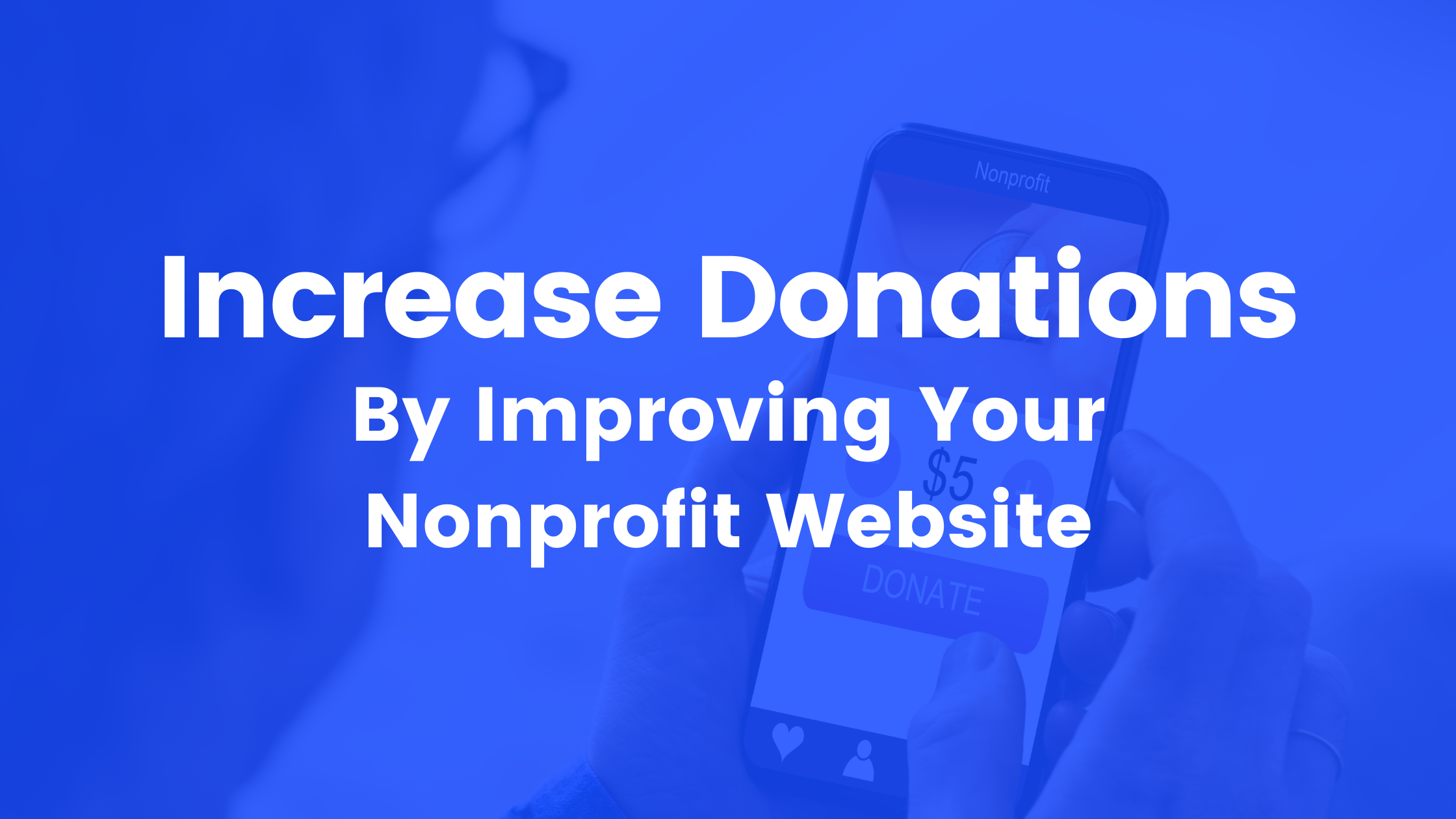 Increase Donations by improving your nonprofit website